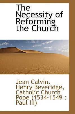 The Necessity of Reforming the Church 1103176811 Book Cover