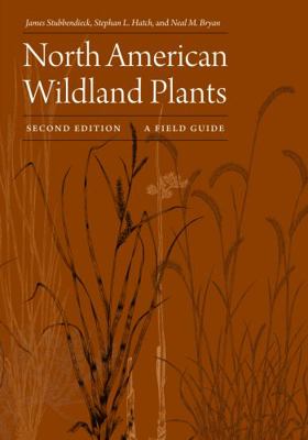North American Wildland Plants, Second Edition:... 0803234856 Book Cover