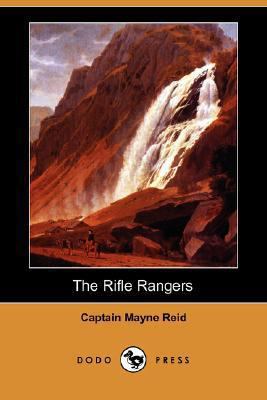 The Rifle Rangers (Dodo Press) 1406580465 Book Cover
