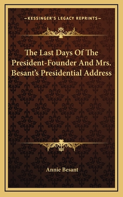The Last Days Of The President-Founder And Mrs.... 1168802539 Book Cover