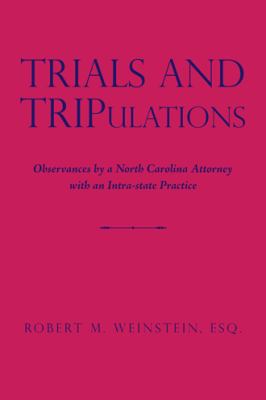 Trials and TRIPulations: Observances by a North... 1524690929 Book Cover