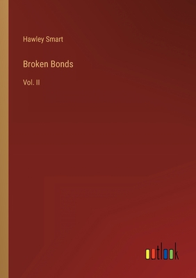 Broken Bonds: Vol. II 3368808400 Book Cover