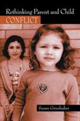 Rethinking Parent and Child Conflict 0415930790 Book Cover