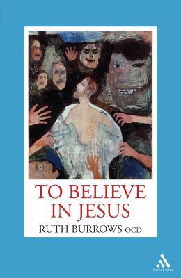 To Believe in Jesus 1441182829 Book Cover