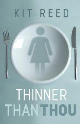 Thinner Than Thou 0765307626 Book Cover