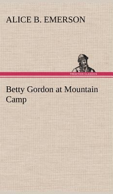 Betty Gordon at Mountain Camp 3849196178 Book Cover