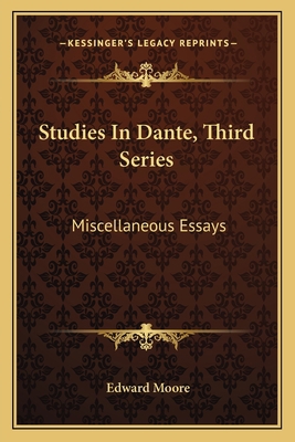 Studies In Dante, Third Series: Miscellaneous E... 1163113077 Book Cover