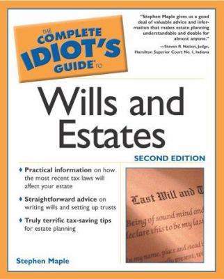 The Complete Idiot's Guide to Wills and Estates 0028644093 Book Cover