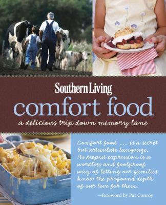 Southern Living Comfort Food: A Delicious Trip ... 0848734866 Book Cover
