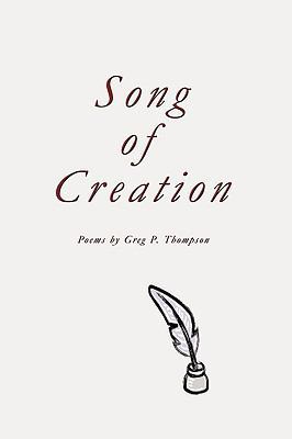 Song of Creation: Poems 1426918437 Book Cover
