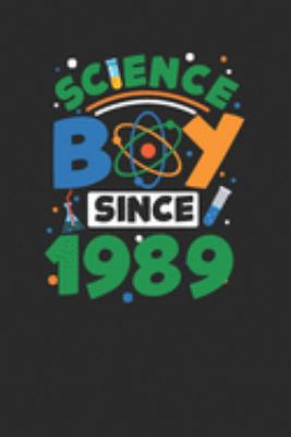 Paperback Science Boy Since 1989 : Small Lined Notebook - Scientist, Student and Teacher Gift Idea Book