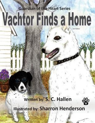 Guardian of the Heart 1: Vachtor Finds a Home 1530548756 Book Cover