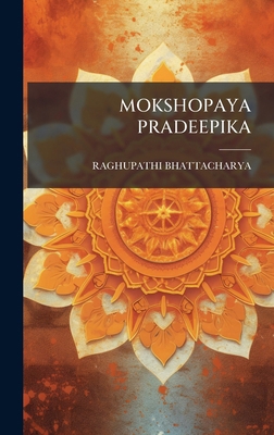 Mokshopaya Pradeepika [Telugu] B0FJVMVTJ8 Book Cover