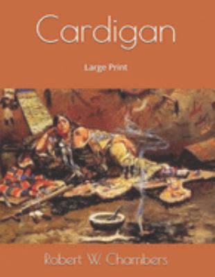 Cardigan: Large Print 169156897X Book Cover