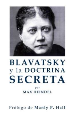 Blavatsky y La Doctrina Secreta [Spanish] 154814021X Book Cover