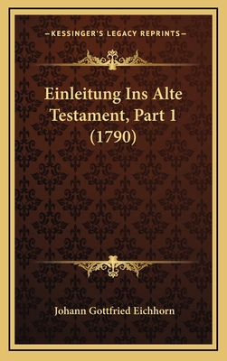 Einleitung Ins Alte Testament, Part 1 (1790) [German] 1166117103 Book Cover
