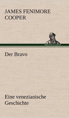 Der Bravo [German] 3847245570 Book Cover