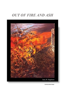 Out of Fire and Ash 1636613705 Book Cover