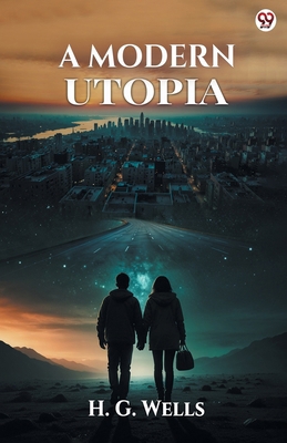 A Modern Utopia 9370813195 Book Cover