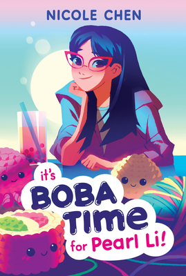 It's Boba Time for Pearl Li! 0063228629 Book Cover