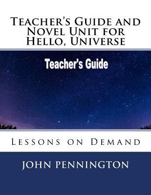 Teacher's Guide and Novel Unit for Hello, Unive... 1986443396 Book Cover