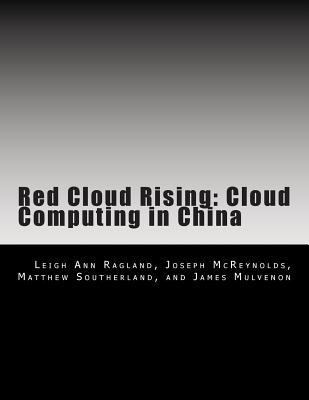 Red Cloud Rising: Cloud Computing in China 1499167024 Book Cover