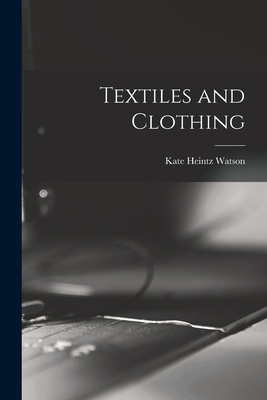 Textiles and Clothing 1015991211 Book Cover