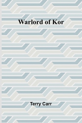 Warlord of Kor 9364730860 Book Cover