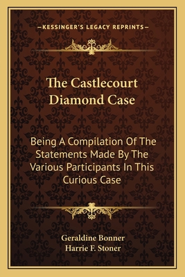 The Castlecourt Diamond Case: Being A Compilati... 1163713228 Book Cover
