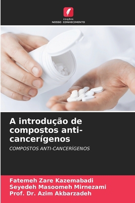 A introdução de compostos anti-cancerígenos [Portuguese] 6203785229 Book Cover