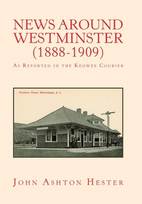 News Around Westminster (1888-1909): As Reporte... 1796096806 Book Cover