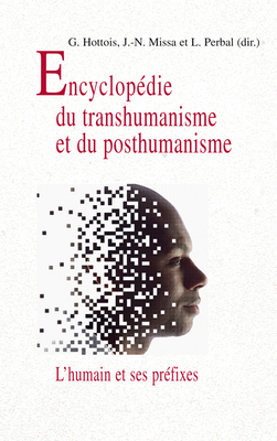 Encyclopedie Du Trans/Posthumanisme: L'Humain E... [French] 2711625362 Book Cover