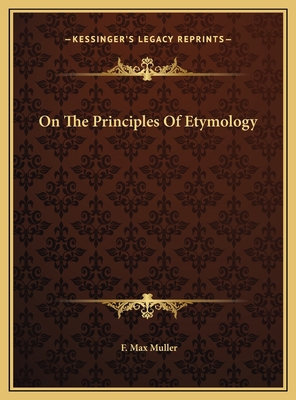 On The Principles Of Etymology 1169673996 Book Cover