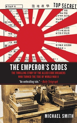 The Emperor's Codes: The Thrilling Story of the... 1611450179 Book Cover