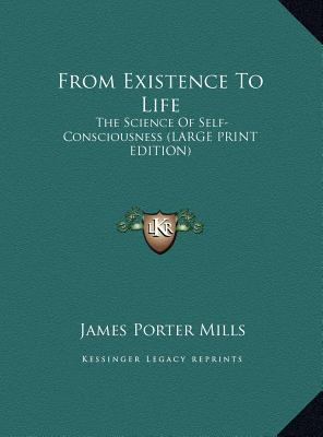 From Existence to Life: The Science of Self-Con... [Large Print] 1169893929 Book Cover