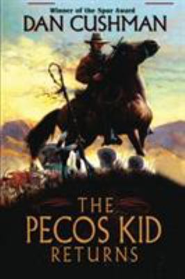 The Pecos Kid Returns 1477840184 Book Cover