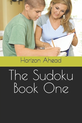 The Sudoku Book One B0BNTZ6PPP Book Cover