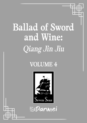 Ballad of Sword and Wine: Qiang Jin Jiu (Novel)...            Book Cover