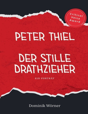 Peter Thiel - Der stille Drahtzieher [German] B0FSYQCC79 Book Cover