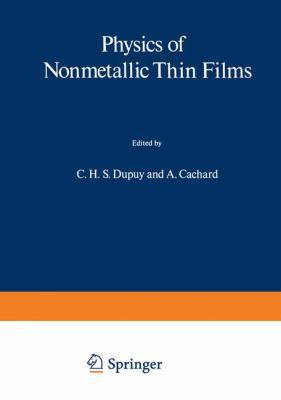 Physics of Nonmetallic Thin Films 1468408496 Book Cover