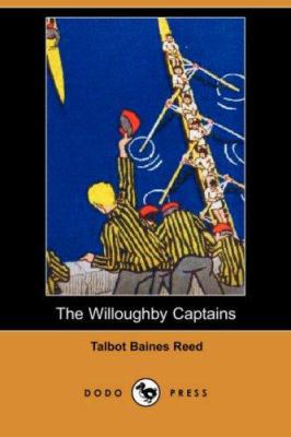 The Willoughby Captains (Dodo Press) 1406538027 Book Cover