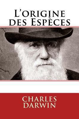 L'origine des Especes [French] 2930718056 Book Cover