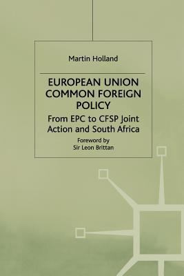 European Union Common Foreign Policy: From Epc ... 1349392804 Book Cover