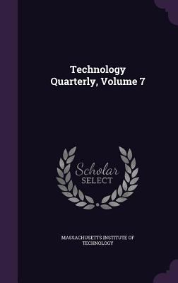 Technology Quarterly, Volume 7 134098508X Book Cover