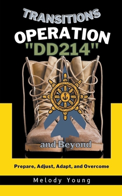 Transitions Operation DD214 and Beyond B0BYTPFFMF Book Cover