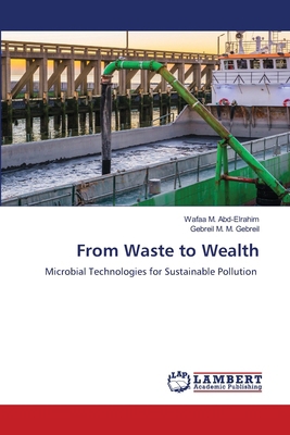 From Waste to Wealth 6209770851 Book Cover