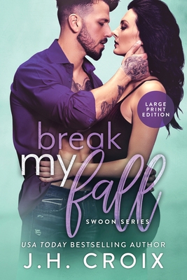 Break My Fall [Large Print] 1951228553 Book Cover