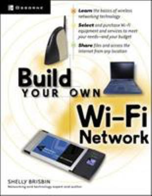 Build Your Own Wi-Fi Network 0072226242 Book Cover