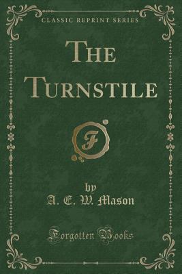 The Turnstile (Classic Reprint) 1330917588 Book Cover