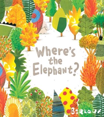 Where's the Elephant? 0763681105 Book Cover